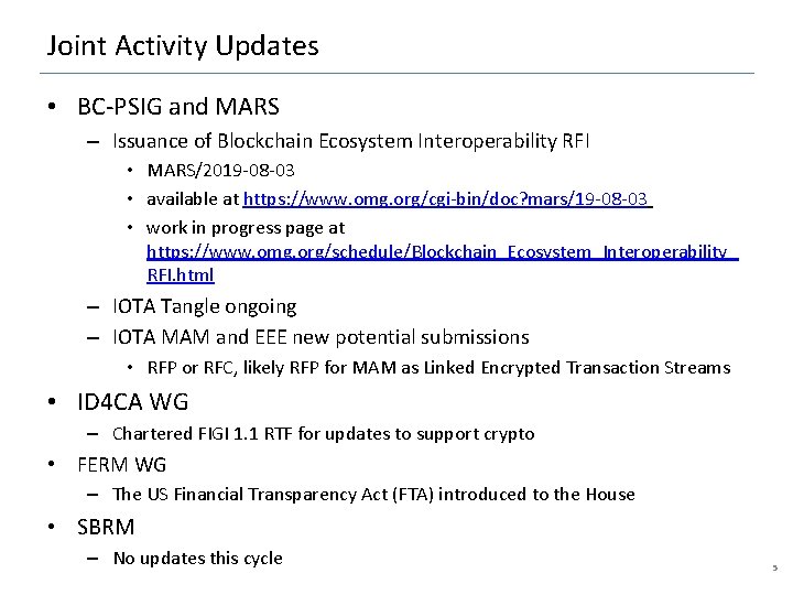 Joint Activity Updates • BC-PSIG and MARS – Issuance of Blockchain Ecosystem Interoperability RFI