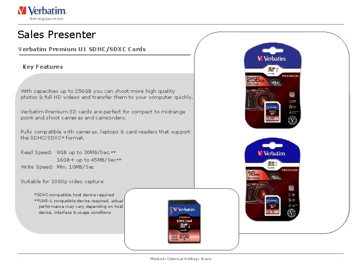 Sales Presenter Verbatim Premium U 1 SDHC/SDXC Cards Key Features With capacities up to