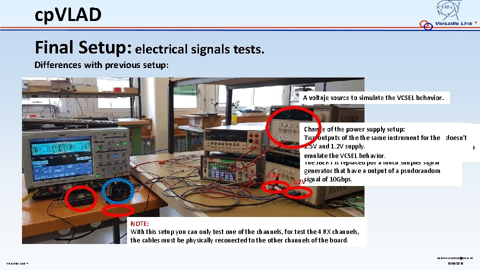 cp. VLAD Final Setup: electrical signals tests. Differences with previous setup: A voltaje source