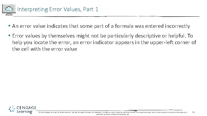 Interpreting Error Values, Part 1 • An error value indicates that some part of