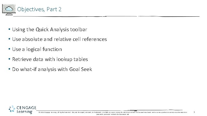 Objectives, Part 2 • Using the Quick Analysis toolbar • Use absolute and relative