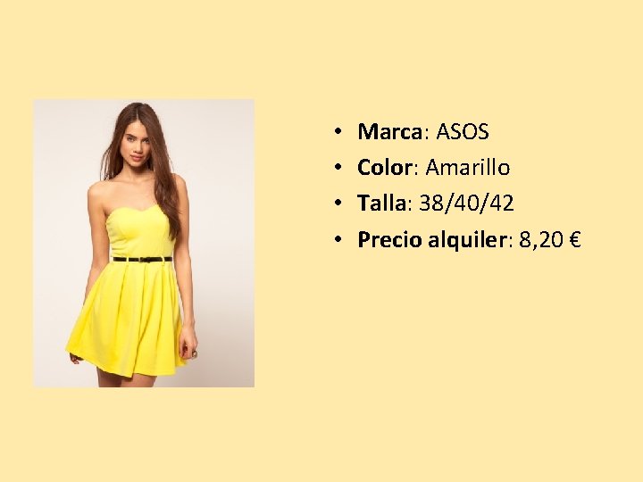  • • Marca: ASOS Color: Amarillo Talla: 38/40/42 Precio alquiler: 8, 20 €