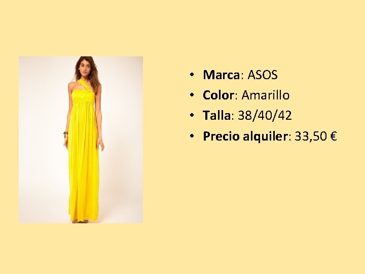  • • Marca: ASOS Color: Amarillo Talla: 38/40/42 Precio alquiler: 33, 50 €