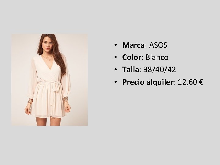  • • Marca: ASOS Color: Blanco Talla: 38/40/42 Precio alquiler: 12, 60 €