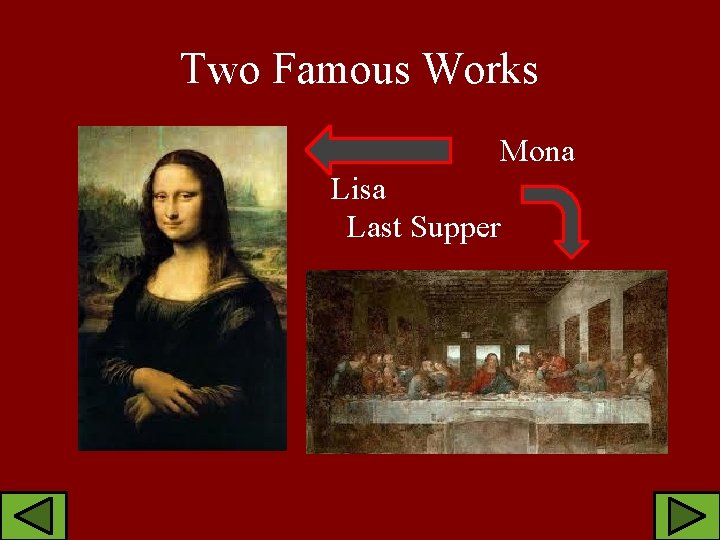 Two Famous Works Mona Lisa Last Supper 