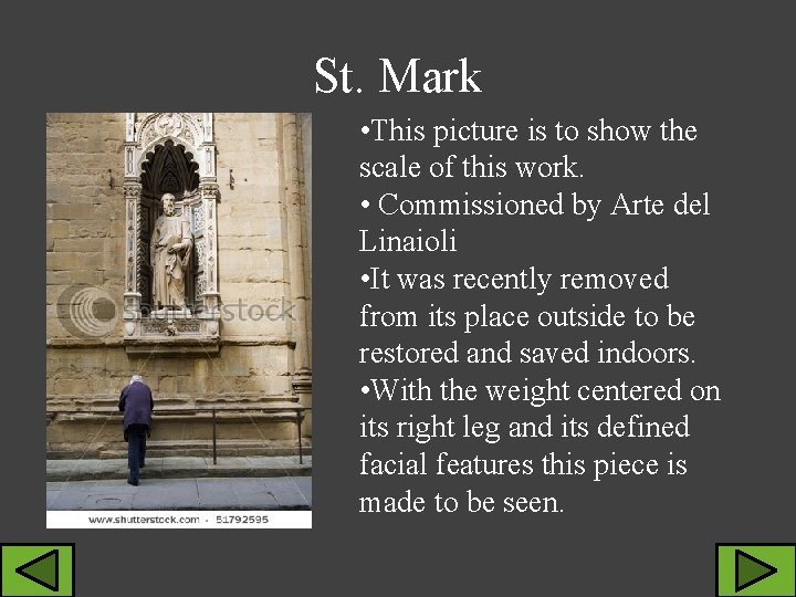 St. Mark • This picture is to show the scale of this work. •