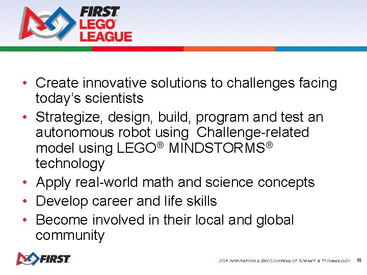  • Create innovative solutions to challenges facing today’s scientists • Strategize, design, build,