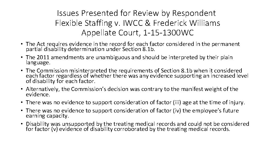 Issues Presented for Review by Respondent Flexible Staffing v. IWCC & Frederick Williams Appellate
