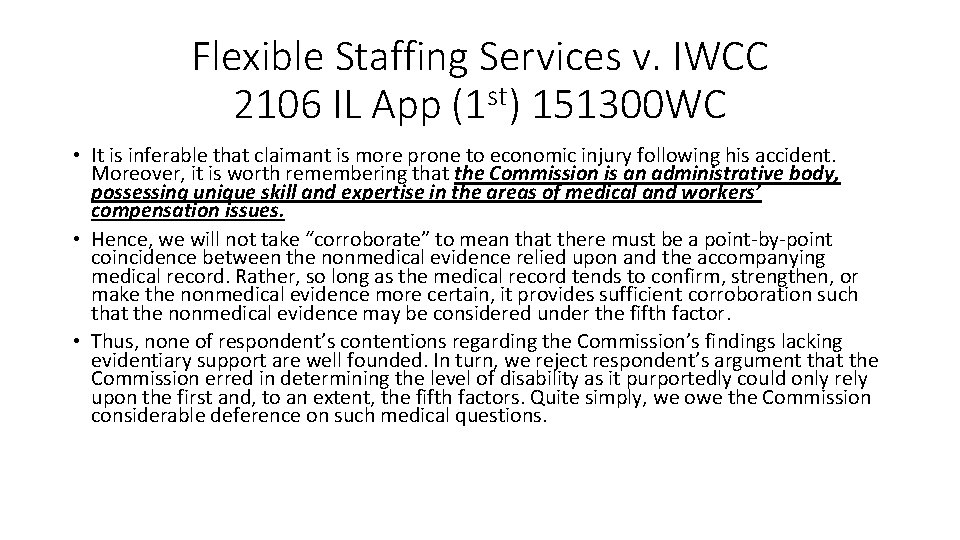 Flexible Staffing Services v. IWCC 2106 IL App (1 st) 151300 WC • It