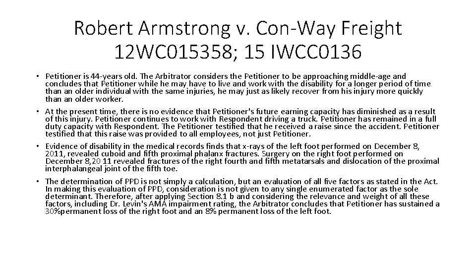 Robert Armstrong v. Con-Way Freight 12 WC 015358; 15 IWCC 0136 • Petitioner is