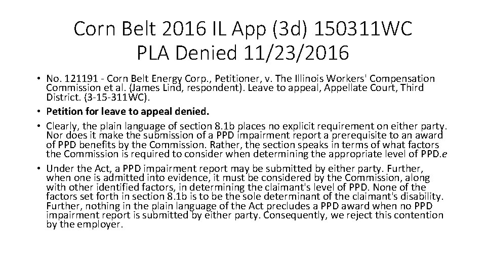 Corn Belt 2016 IL App (3 d) 150311 WC PLA Denied 11/23/2016 • No.
