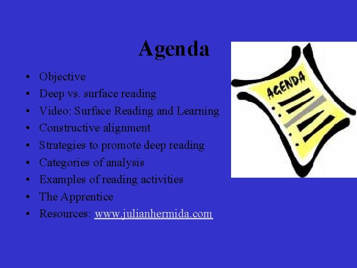 Agenda • • • Objective Deep vs. surface reading Video: Surface Reading and Learning