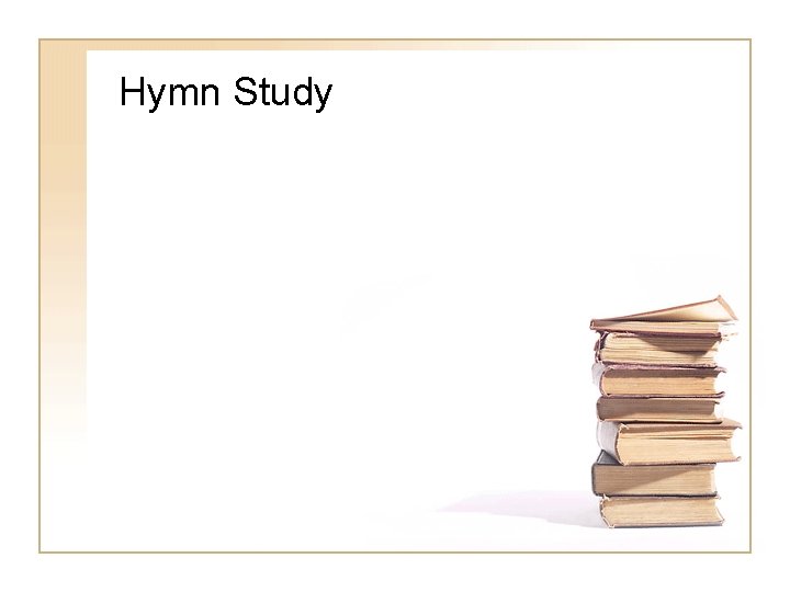 Hymn Study 