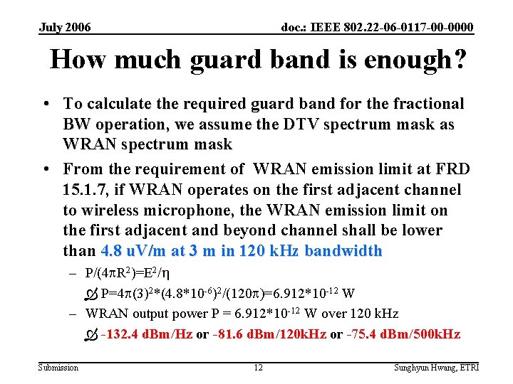 July 2006 doc. : IEEE 802. 22 -06 -0117 -00 -0000 How much guard