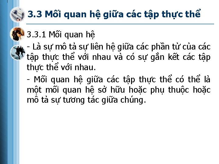 3. 3 Mối quan hệ giữa các tập thực thể 3. 3. 1 Mối