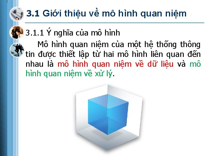 3. 1 Giới thiệu về mô hình quan niệm 3. 1. 1 Ý nghĩa