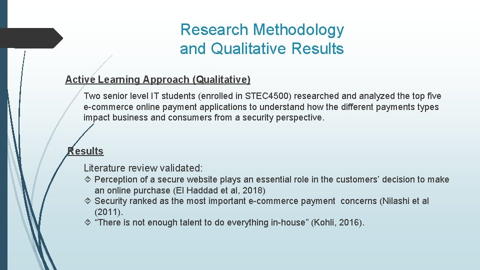 Research Methodology and Qualitative Results Active Learning Approach (Qualitative) Two senior level IT students