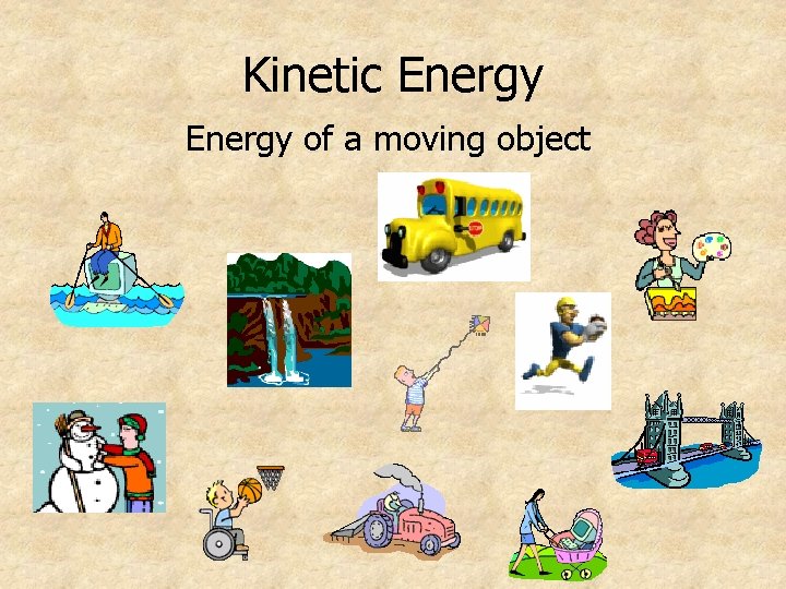 Kinetic Energy of a moving object 