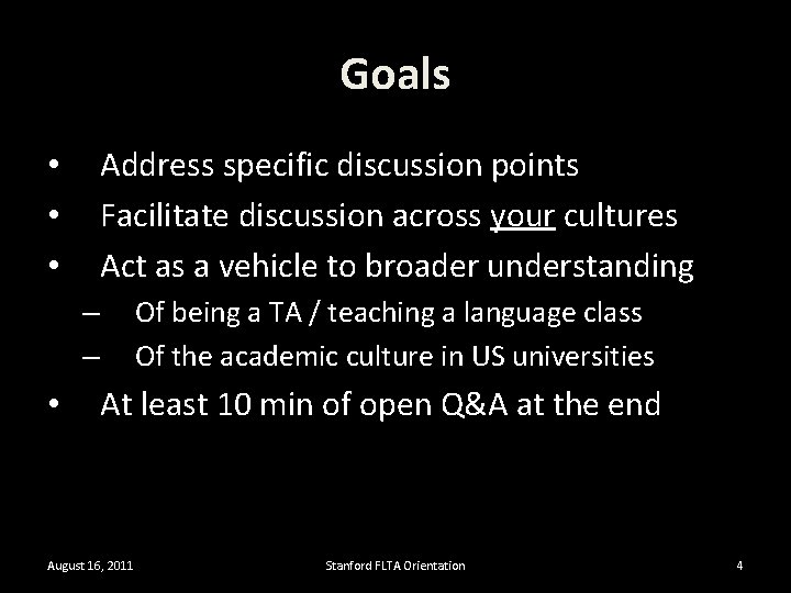 Goals Address specific discussion points Facilitate discussion across your cultures Act as a vehicle