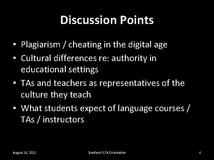 Discussion Points • Plagiarism / cheating in the digital age • Cultural differences re: