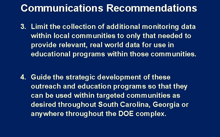 Communications Recommendations 3. Limit the collection of additional monitoring data within local communities to Communications Recommendations 3. Limit the collection of additional monitoring data within local communities to