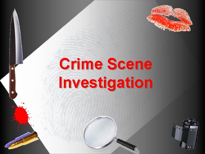 Crime Scene Investigation 1 
