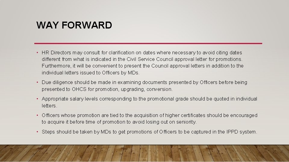 WAY FORWARD • HR Directors may consult for clarification on dates where necessary to WAY FORWARD • HR Directors may consult for clarification on dates where necessary to