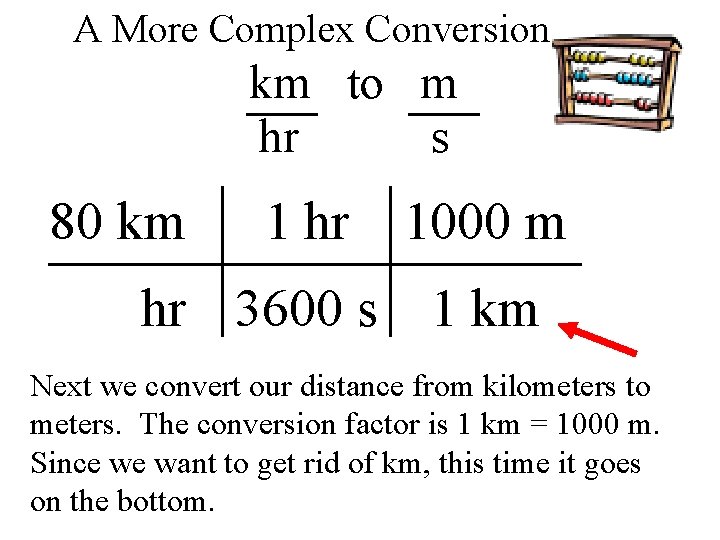 A More Complex Conversion km to m hr s 80 km 1 hr 1000