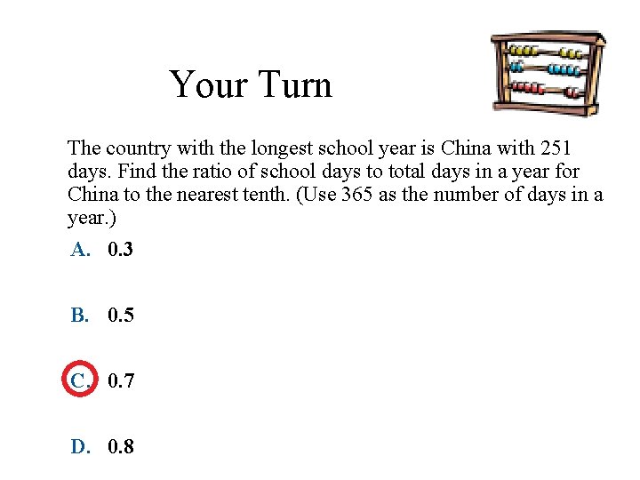 Your Turn The country with the longest school year is China with 251 days.