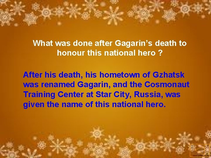 What was done after Gagarin’s death to honour this national hero ? After his