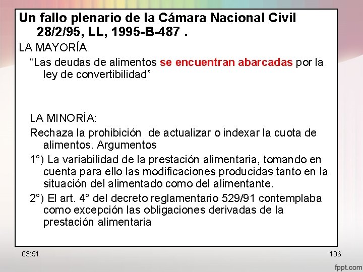 Un fallo plenario de la Cámara Nacional Civil 28/2/95, LL, 1995 -B-487. LA MAYORÍA