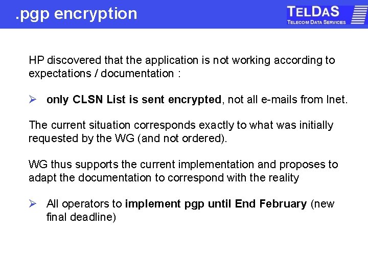 . pgp encryption HP discovered that the application is not working according to expectations
