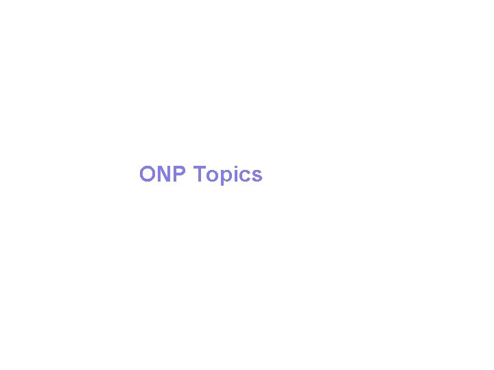 ONP Topics 