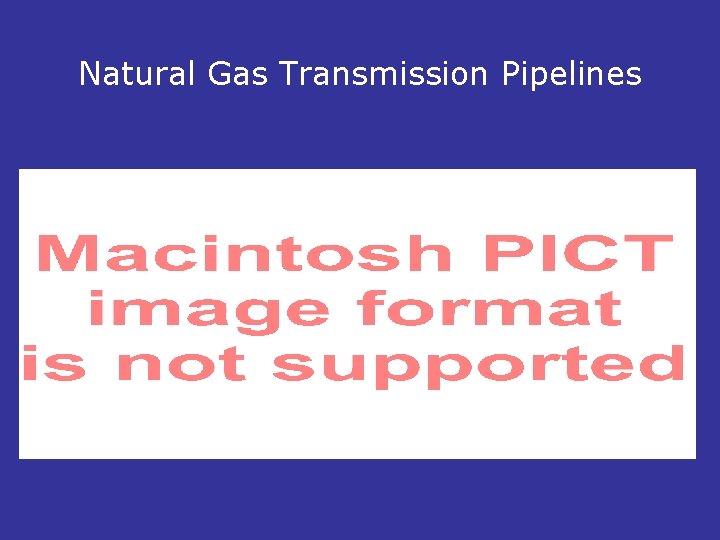 Natural Gas Transmission Pipelines 