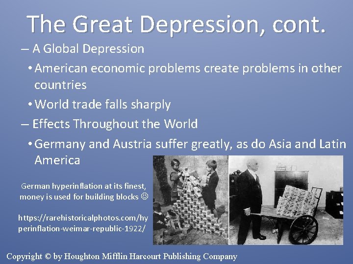 The Great Depression, cont. – A Global Depression • American economic problems create problems