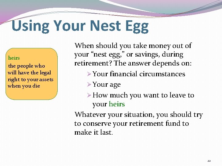 Using Your Nest Egg heirs the people who will have the legal right to