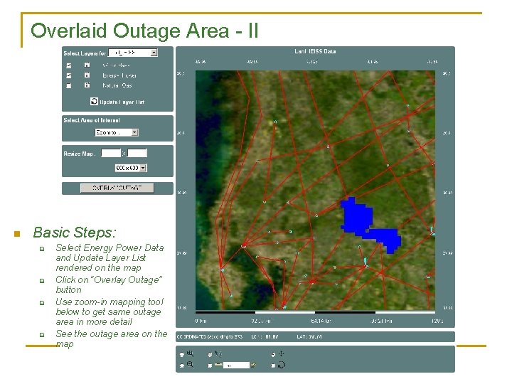 Overlaid Outage Area - II n Basic Steps: q q Select Energy Power Data
