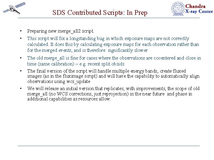 SDS Contributed Scripts: In Prep • • Preparing new merge_all 2 script. • The