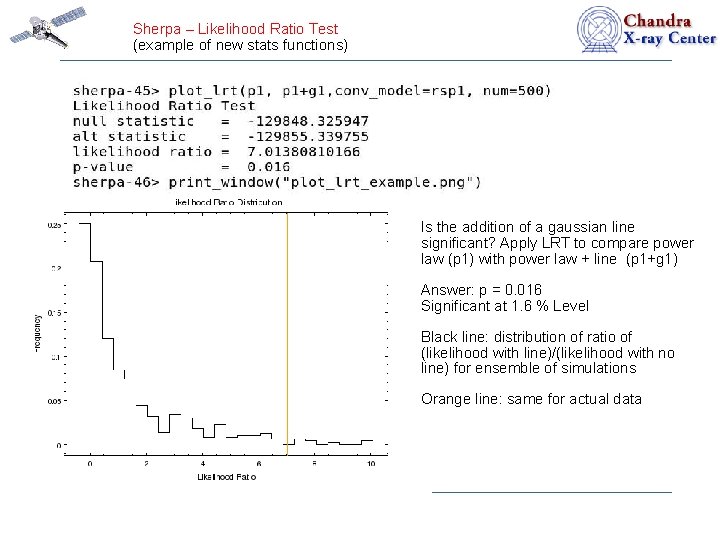 Sherpa – Likelihood Ratio Test (example of new stats functions) Is the addition of