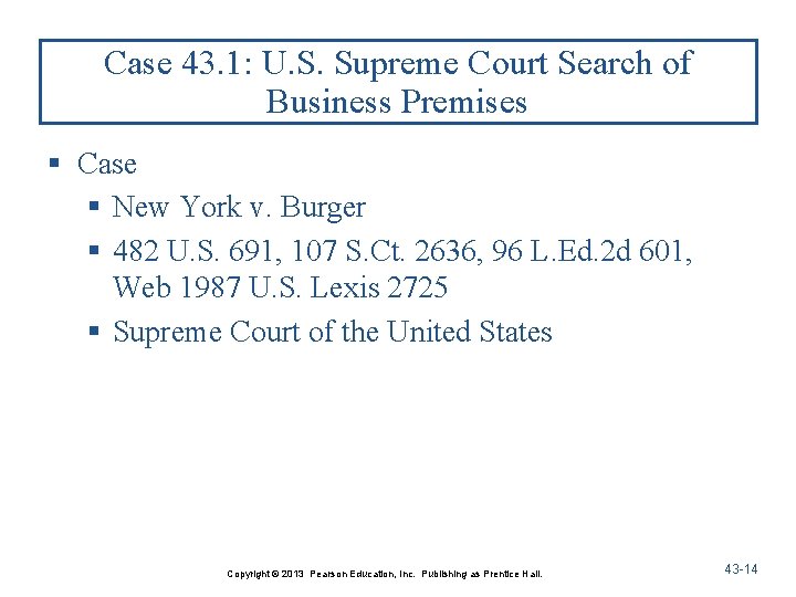 Case 43. 1: U. S. Supreme Court Search of Business Premises § Case §