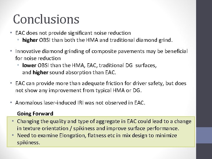 Conclusions • EAC does not provide significant noise reduction • higher OBSI than both
