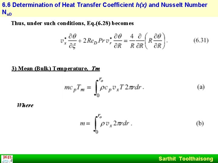 6. 6 Determination of Heat Transfer Coefficient h(x) and Nusselt Number Nu. D Thus,