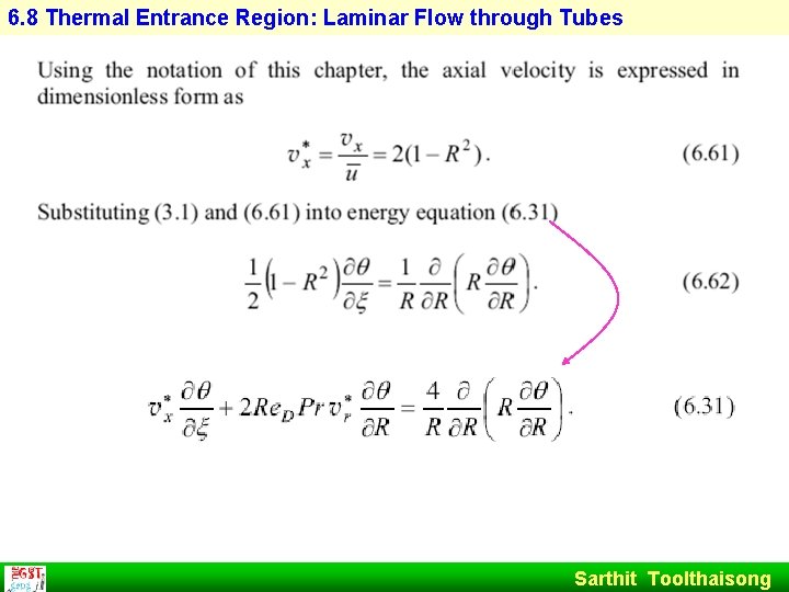 6. 8 Thermal Entrance Region: Laminar Flow through Tubes Sarthit Toolthaisong 