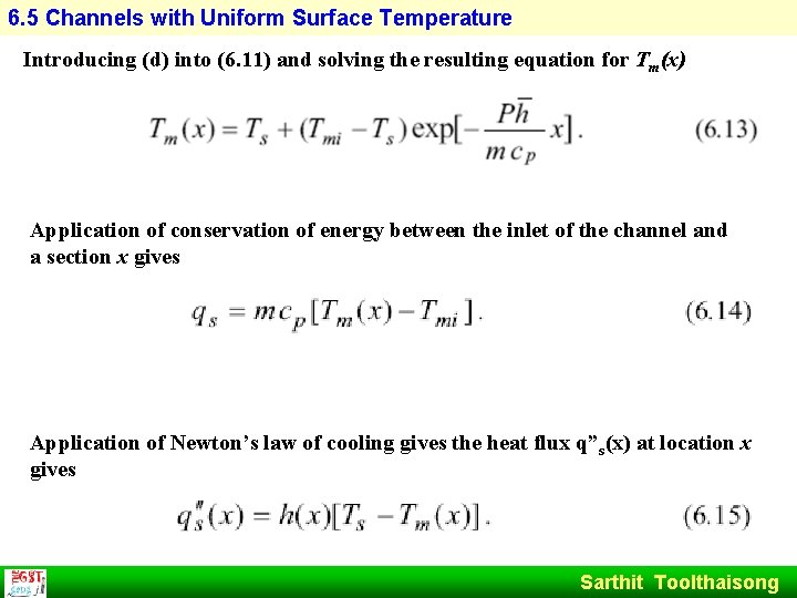 6. 5 Channels with Uniform Surface Temperature Introducing (d) into (6. 11) and solving