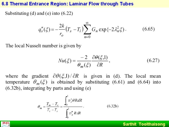 6. 8 Thermal Entrance Region: Laminar Flow through Tubes Sarthit Toolthaisong 