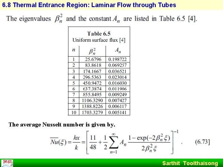 6. 8 Thermal Entrance Region: Laminar Flow through Tubes The average Nusselt number is
