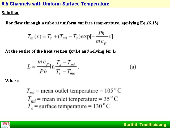 6. 5 Channels with Uniform Surface Temperature Solution For flow through a tube at