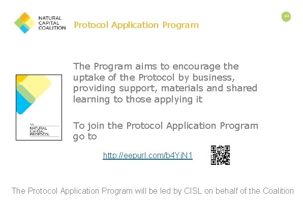54 Protocol Application Program The Program aims to encourage the uptake of the Protocol