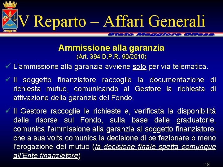 V Reparto – Affari Generali Ammissione alla garanzia (Art. 394 D. P. R. 90/2010)