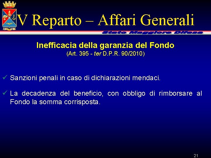 V Reparto – Affari Generali Inefficacia della garanzia del Fondo (Art. 395 - ter